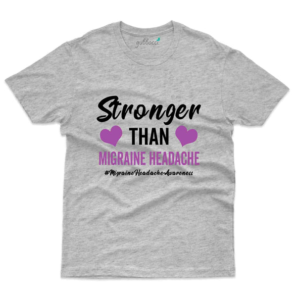 Stronger T-Shirt- migraine Awareness Collection - Gubbacci