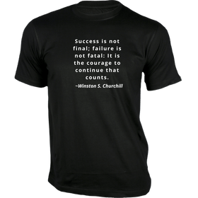 Success is not final, failure is not fatal T-Shirt - Quotes on T-Shirt