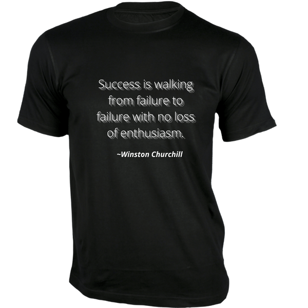 Gubbacci-India T-shirt XS Success is walking from failure T-Shirt - Quotes on T-Shirt Buy Winston Churchill Quotes on T-Shirt - Success is walking