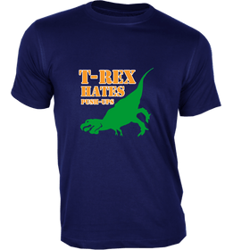T-Rex Hates Push-ups - For Fitness Enthusiasts - Gym T-shirts Designs