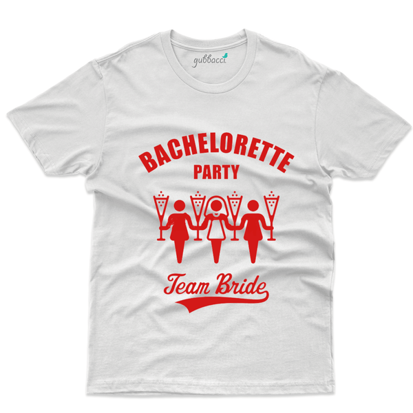 Gubbacci Apparel T-shirt S Team Bride - Bachelorette Party Collection Buy Team Bride - Bachelorette Party Collection