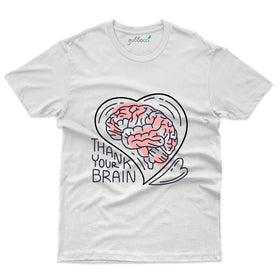 Thank You Brain T-Shirt - Mental Health Awareness Collection