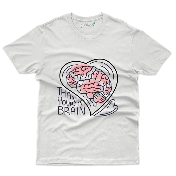 Thank You Brain T-Shirt - Mental Health Awareness Collection - Gubbacci-India