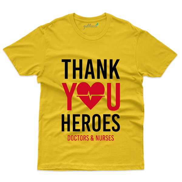 Gubbacci Apparel T-shirt S Thank You Heroes Doctors and Nurse - Covid Heroes Collection Buy Thank You Heroes Doctors T-Shirt-Covid Heroes Collection