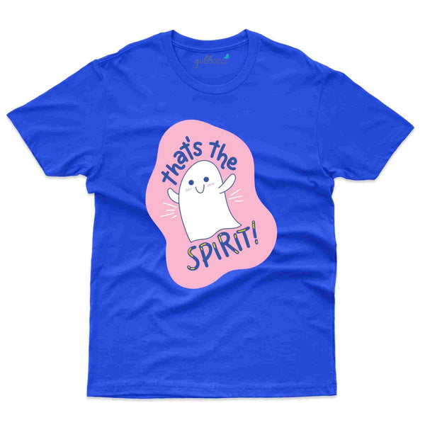 That's The Spirit T-Shirt- Positivity Collection - Gubbacci