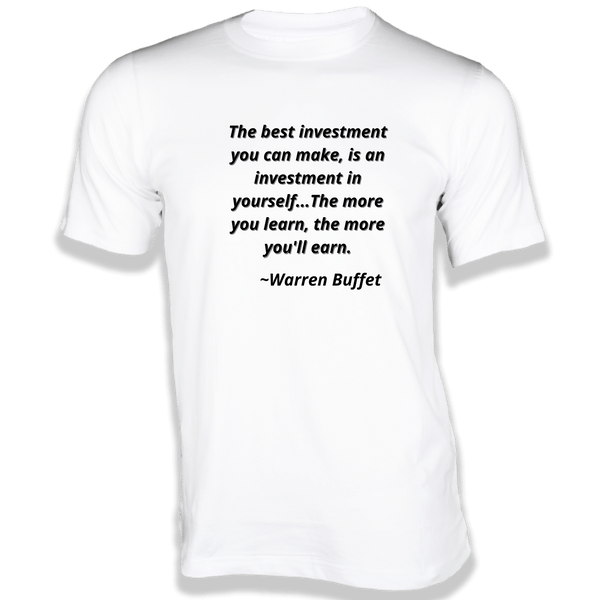 Gubbacci-India T-shirt XS The best investment you can make T-Shirt - Quotes on T-Shirt Buy Warren Buffett Quotes on T-Shirt - The best investment