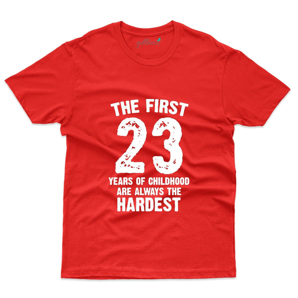 The First 23 Years of Childhood T-Shirt - 23rd Birthday Collection - Gubbacci-India