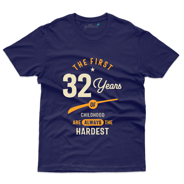 The First 32 Years T-Shirt - 32th Birthday Collection - Gubbacci-India