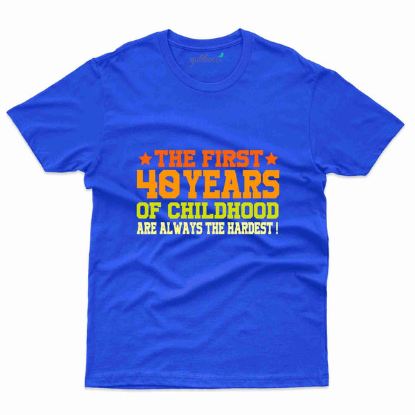 The First 40 Years T-Shirt - 40th Birthday Collection - Gubbacci-India