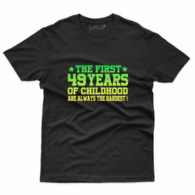 The First 49 Years 2 T-Shirt - 49th Birthday Collection