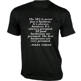 The NBA is never just a business T-Shirt - Quotes on T-Shirt