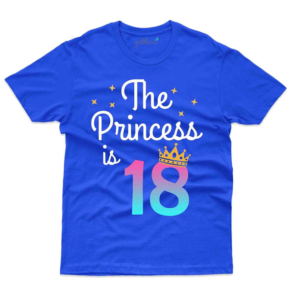 The Princess is 18 T-Shirt - 18th Birthday Collection - Gubbacci-India