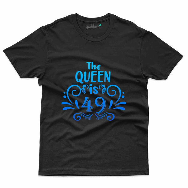 The Queen T-Shirt - 49th Birthday Collection - Gubbacci-India