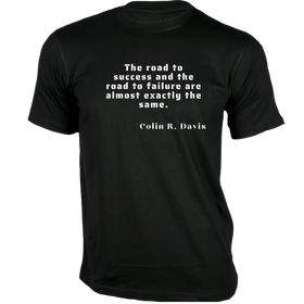 The road to success T-Shirt - Quotes on T-Shirgt