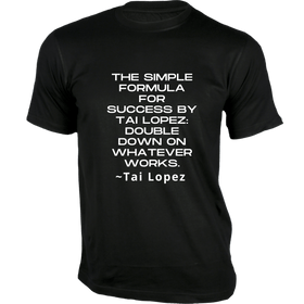 The simple formula for success T-Shirt - Quotes on T-Shirt