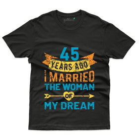 The Women My Dream T-Shirt - 45th Anniversary Collection
