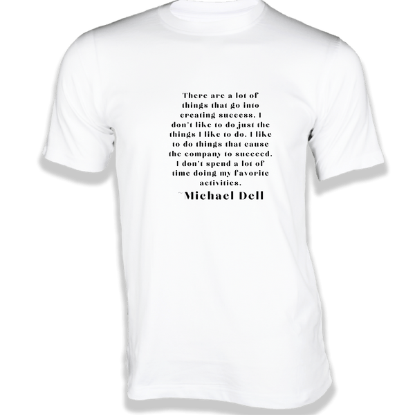 Gubbacci-India T-shirt XS There are a lot of things T-Shirt - Quotes on T-Shirt Buy Michael Dell Quotes on T-Shirt-There are a lot of things