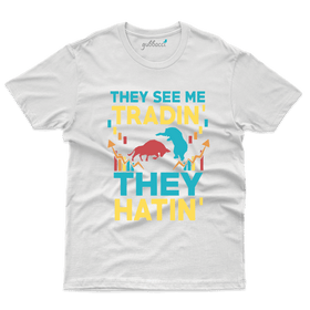 They See Me Tradin T-Shirt- Stock Market Collection