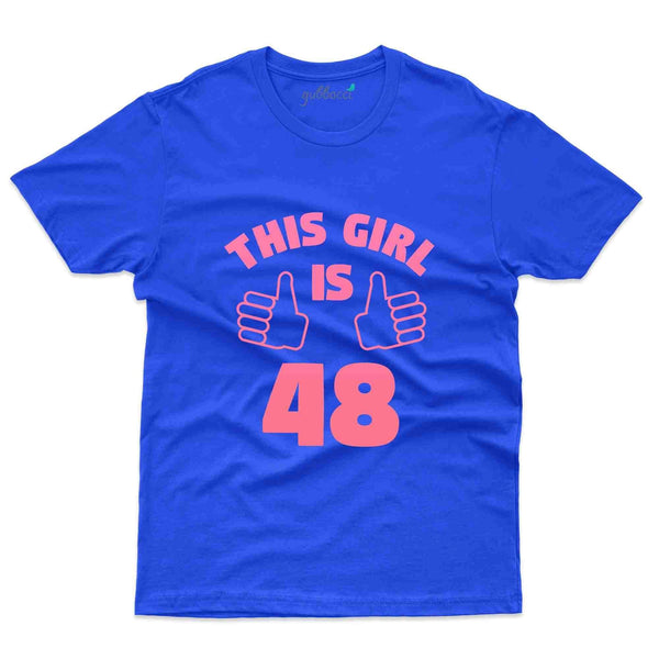 This Girl 48 T-Shirt - 48th Birthday Collection - Gubbacci-India