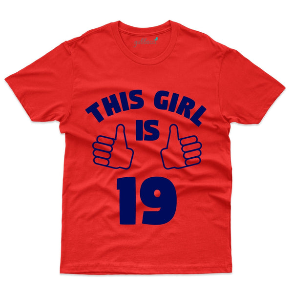 This Girl Is 19 T-Shirt - 19th Birthday Collection - Gubbacci-India