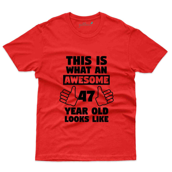 This Is What  T-Shirt - 47th Birthday Collection - Gubbacci-India