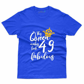 This Queen T-Shirt - 49th Birthday Collection