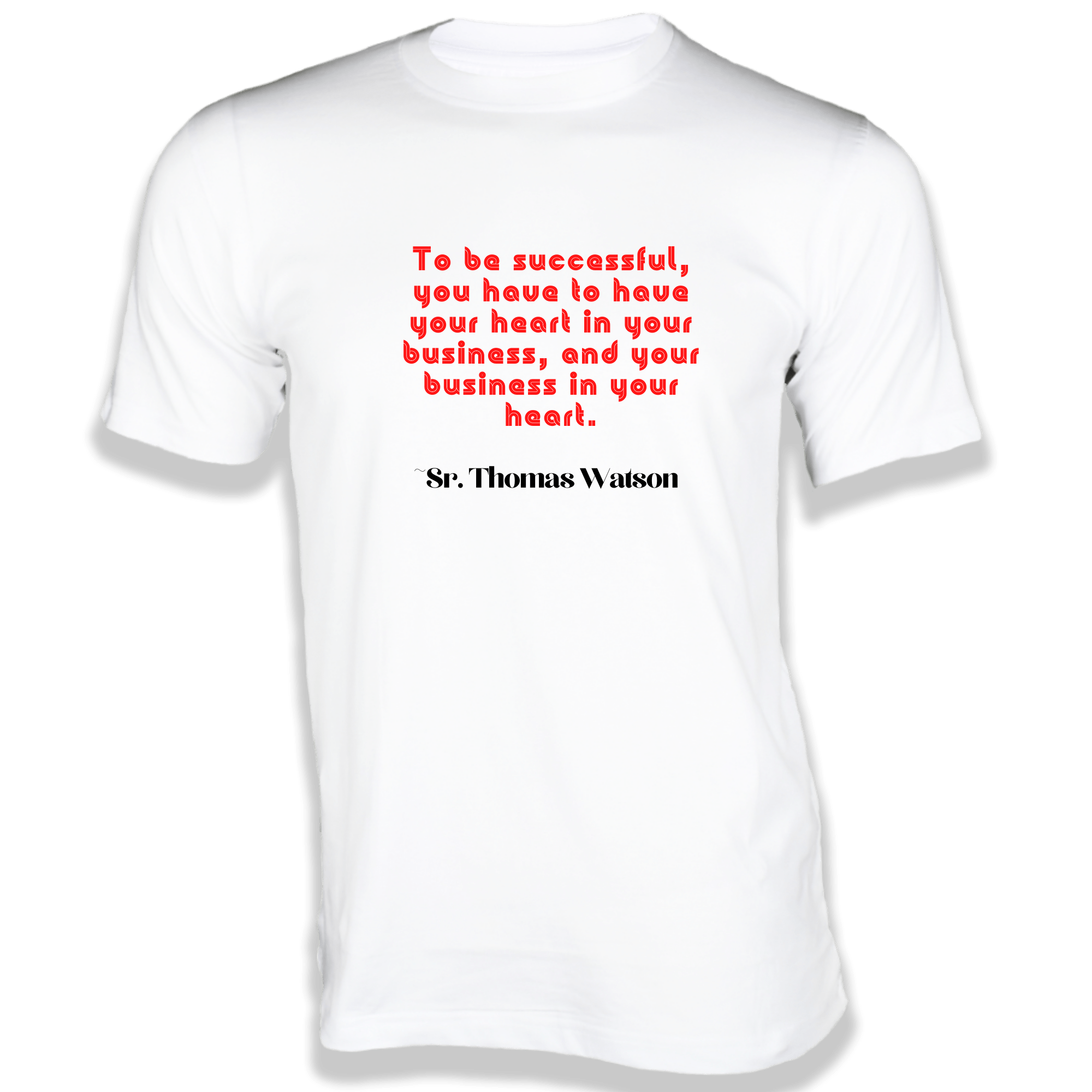 To be successful T Shirt Quotes on T Shirt