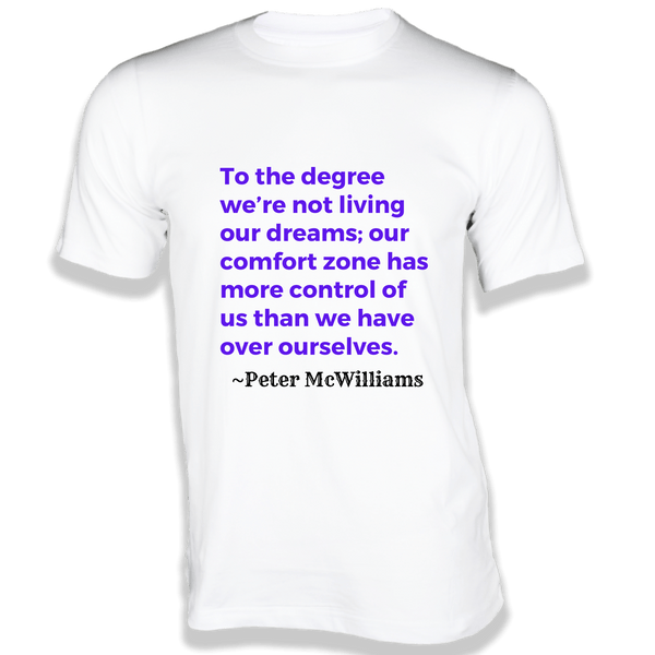 Gubbacci-India T-shirt XS To the degree we’re not living our dreams T-Shirt - Quotes on T-Shirt Buy Peter McWilliams Quotes on T-Shirt - To the degree we’re
