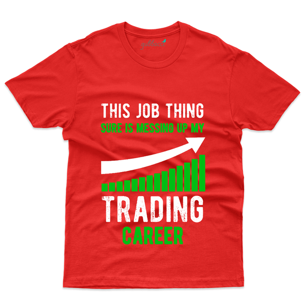 Gubbacci Apparel T-shirt S Trading Career T-Shirt - Stock Market Collection Buy Trading Career T-Shirt - Stock Market Collection
