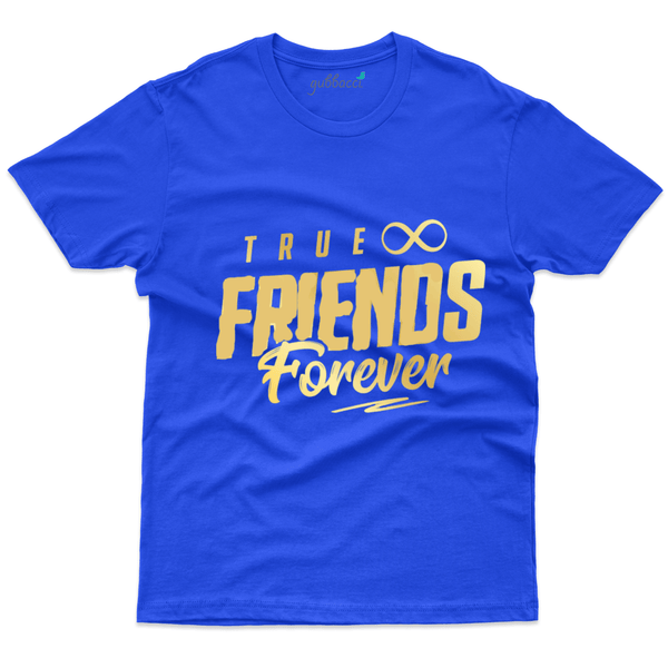 True Friends Forever T-Shirt