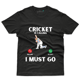 Unisex Cricket is calling I must Go T-Shirt - Sports Collection