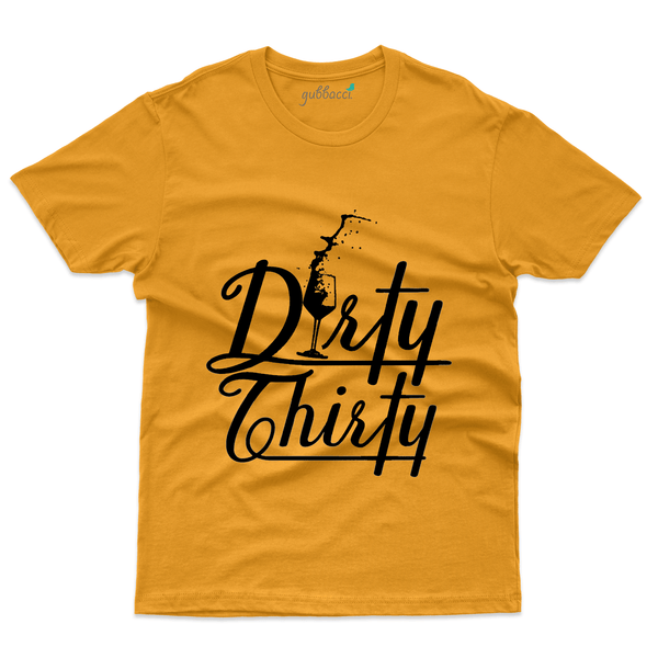 Gubbacci Apparel T-shirt S Unisex Dirty Thirty T-Shirt - 30th Birthday Collection Buy Unisex Dirty Thirty T-Shirt - 30th Birthday Collection