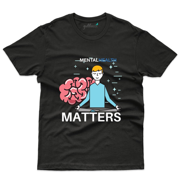 Unisex Health Matters T-Shirt - Mental Health Awareness Collection - Gubbacci-India
