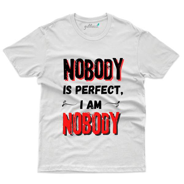 Gubbacci Apparel T-shirt S Unisex Nobody is Perfect T-Shirt - Funny Saying Buy Unisex Nobody is Perfect T-Shirt - Funny Saying