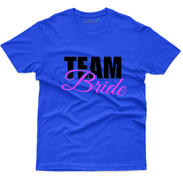 Gubbacci Apparel T-shirt S Unisex Team Bride T-Shirt - Bachelorette Party Collection Buy Unisex Team Bride T-Shirt -Bachelorette Party Collection