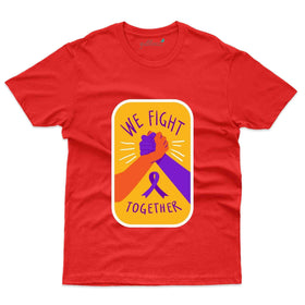 We Fight T-Shirt - Pancreatic Cancer Collection