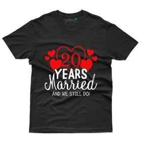 We Still Do T-Shirt - 20th Anniversary Collection