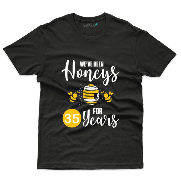 We've Been Honeys For The 35 years T-Shirt - 35th Anniversary Collection - Gubbacci-India