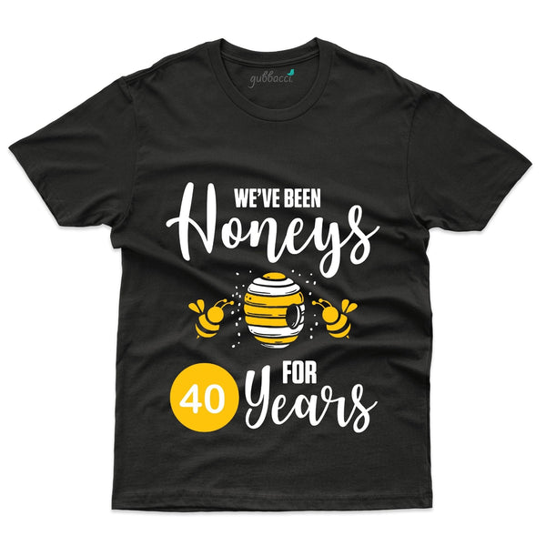 We've Been Honeys T-Shirt - 40th Anniversary Collection - Gubbacci-India