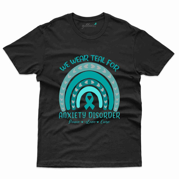 We Wear Teal T-Shirt- Anxiety Awareness Collection - Gubbacci