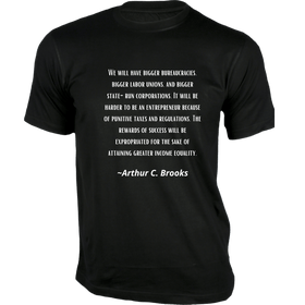 We will have bigger bureaucracies T-Shirt - Quotes on T-Shirt