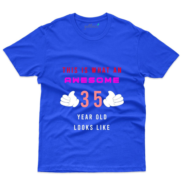 What An Awesome T-Shirt - 35th Birthday Collection - Gubbacci-India