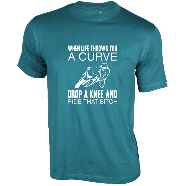 Gubbacci Apparel T-shirt XS When life throws you a curve drop a knee and ride T-Shirt - Bikers Collection Buy When life throws you a curve T-Shirt - Bikers Collection