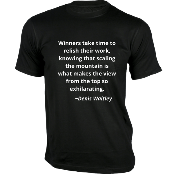 Gubbacci-India T-shirt XS Winners take time to relish their work T-Shirt - Quotes on T-Shirt Buy Denis Waitley Quotes on T-Shirt - Winners take time