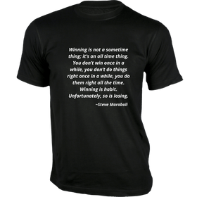 Winning is not a Sometime Thing T-Shirt - Quotes on T-Shirt