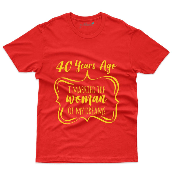 Women Of My Dream T-Shirt - 40th Anniversary Collection - Gubbacci-India