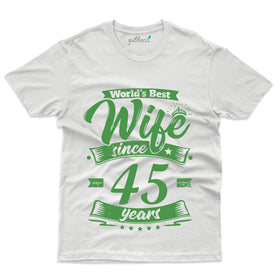 World's Best Wife T-Shirt - 45th Anniversary Collection