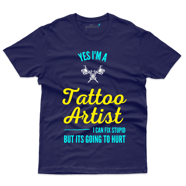 Gubbacci Apparel T-shirt S Yes I'm A Tattoo Artist T-Shirt - Funny Sayings Buy Yes I'm A Tattoo Artist T-Shirt - Funny Sayings 