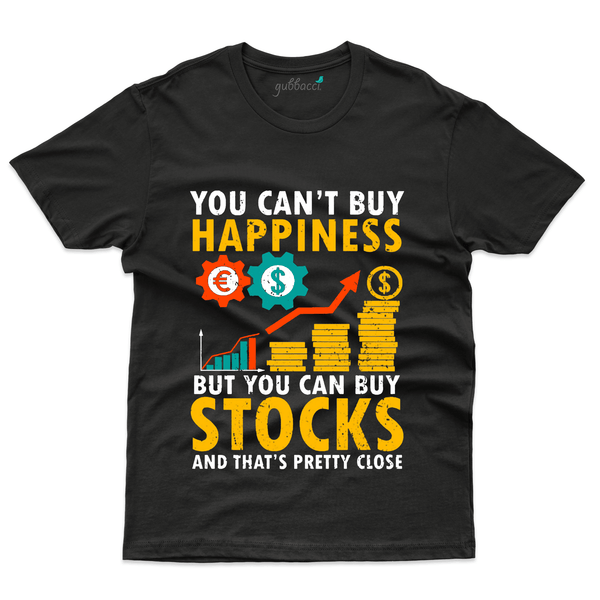 Gubbacci Apparel T-shirt S You Can't By Happiness T-Shirt - Stock Market Collection Buy You Can't By Happiness T-Shirt - Stock Market Collection