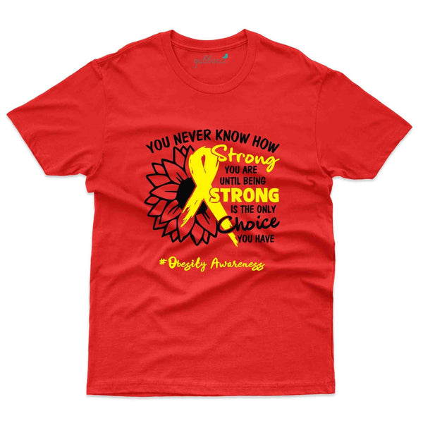 You Never Know T-Shirt - Obesity Awareness Collection - Gubbacci